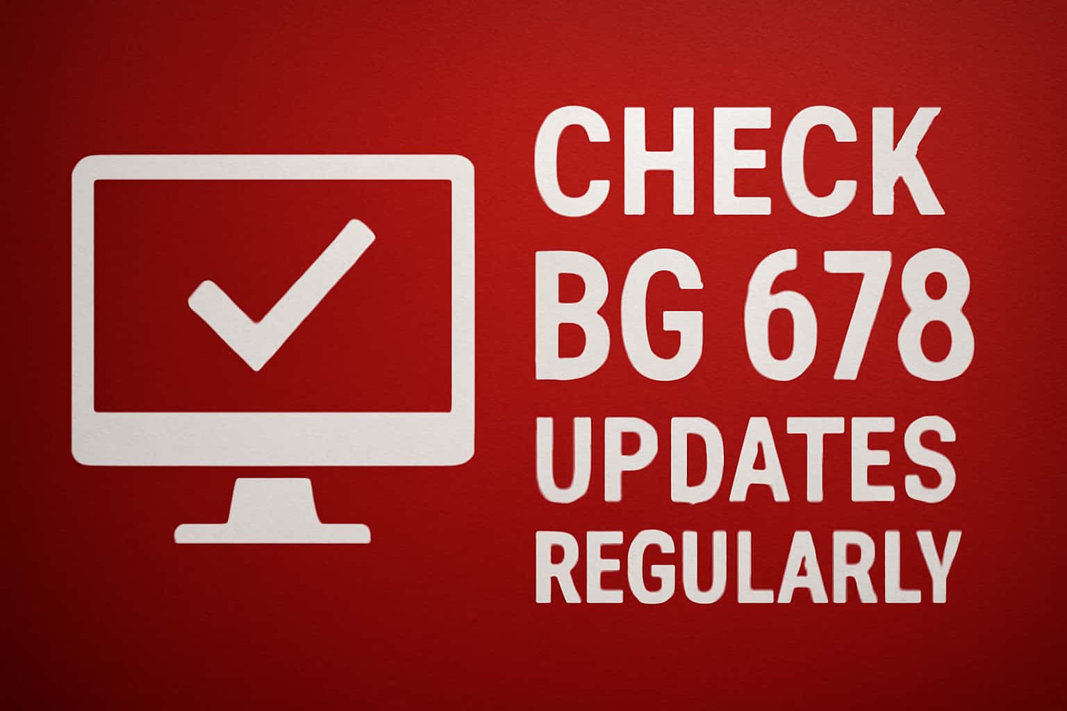 A visual representation of checking updates for BG 678 with a modern design.